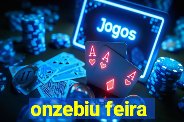 onzebiu feira